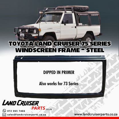Toyota Land Cruiser 75 Series Windscreen Frame (STEEL)
