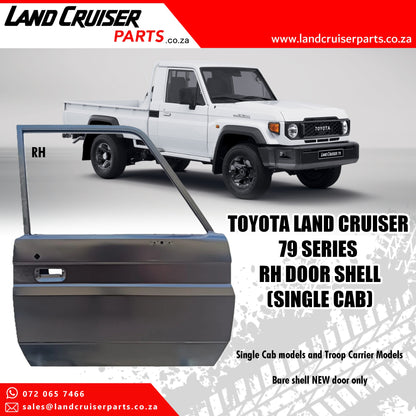 Toyota Land Cruiser 79 Series RH Door Shell (Single Cab)