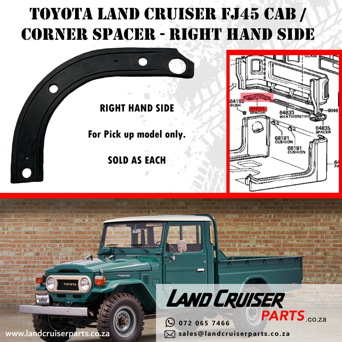 Toyota Land Cruiser FJ45 Cab / Corner Spacer RH.